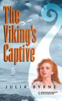 Cover of: The Viking's captive by Julia Byrne