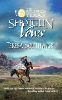 Cover of: Shotgun vows by Teresa Southwick