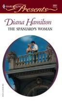 Cover of: The Spaniard's woman by Diana Hamilton