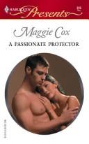 Cover of: A Passionate Protector