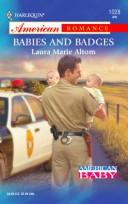 Cover of: Babies and badges by Laura Marie Altom