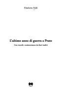 Cover of: L' ultimo anno di guerra a Prato: con ricordi e testimonianze da diari inediti