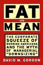 Fat and mean by David M. Gordon