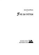 Cover of: Five on fiction by Kauffman· Janet.