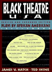 Black theatre USA by James Vernon Hatch, Ted Shine