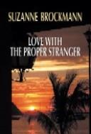 Cover of: Love with the proper stranger