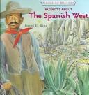 Cover of: Projects about the Spanish West by King, David C.