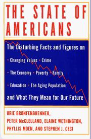 The state of Americans by Urie Bronfenbrenner, Peter D. Mcclelland, Stephen Ceci, Phyllis Moen, Elaine Wethington