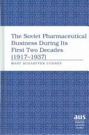 Cover of: The Soviet pharmaceutical business during the first two decades (1917-1937)