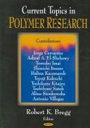 Cover of: Current topics in polymer research