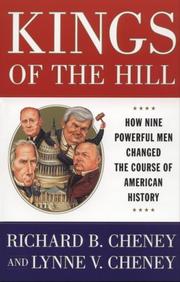 Cover of: Kings of the hill by Richard B. Cheney