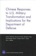 Cover of: Chinese responses to U.S. military transformation and implications for the Department of Defense