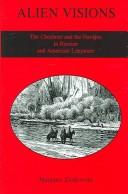 Cover of: Alien visions: the Chechens and the Navajos in Russian and American literature