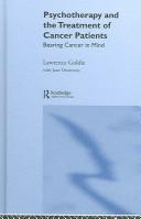Cover of: Psychotherapy and the treatment of cancer patients by Lawrence Goldie
