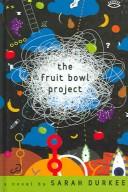 Cover of: The Fruit Bowl Project