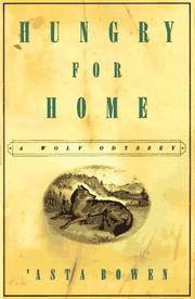 Cover of: Hungry for home: a wolf odyssey