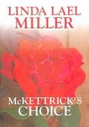 Cover of: McKettrick's choice by Linda Lael Miller.