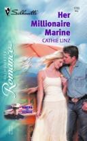 Cover of: Her millionaire marine