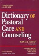 Cover of: Dictionary of pastoral care and counseling | 