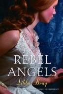 Cover of: Rebel angels by Libba Bray