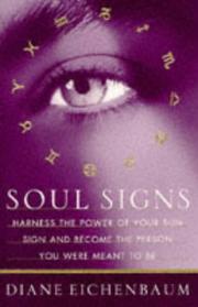 Cover of: Soul signs: harness the power of your sun sign and become the person you were meant to be