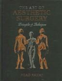 Cover of: The art of aesthetic surgery: principles & techniques