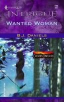 Wanted Woman by B. J. Daniels