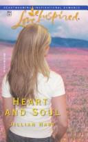 Cover of: Heart and soul by Jillian Hart