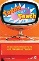 Cover of: Toons that teach: 75 cartoon moments to get kids talking