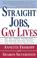 Cover of: Straight Jobs Gay Lives