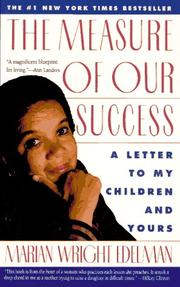 Cover of: The measure of our success: a letter to my children and yours