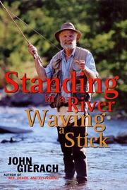 Cover of: Standing in a river waving a stick