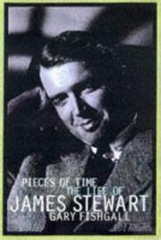 Cover of: Pieces of time: the life of James Stewart