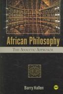 Cover of: African philosophy: the analytic approach