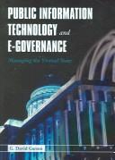 Cover of: Public information technology and e-governance by G. David Garson