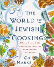 Cover of: The world of Jewish cooking by Gil Marks