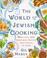 Cover of: The world of Jewish cooking