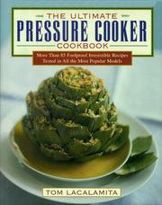 Cover of: The ultimate pressure cooker cookbook: recipes from the Mediterranean tradition