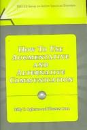 Cover of: How to use augmentative and alternative communication