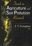 Cover of: Trends in agriculture and soil pollution research