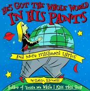Cover of: He's got the whole world in his pants by Gavin Edwards