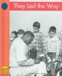 Cover of: They led the way | Michael A. Auster