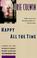 Cover of: Happy all the time