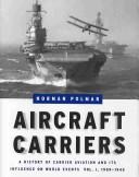Cover of: Aircraft carriers by Norman Polmar