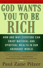 Cover of: God Wants You to Be Rich by Paul Zane Pilzer