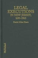 Cover of: Legal executions in New Jersey: a comprehensive registry, 1691-1963