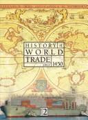 Cover of: History of world trade since 1450