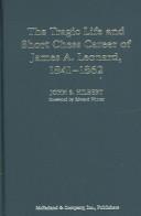Cover of: The tragic life and short chess career of James A. Leonard, 1841-1862