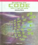 Cover of: Breaking the code with cryptography: analyzing patterns