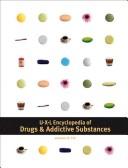 Cover of: UXL encyclopedia of drugs & addictive substances